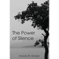The Power of Silence - Paperback
