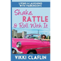 Shake, Rattle & Roll With It: Living and Laughing with Parkinson's - Paperback