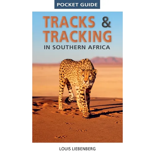 Pocket Guide Tracks & Tracking in Southern Africa - Paperback