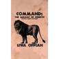 Command: The Miracle of Rebirth - Hardcover
