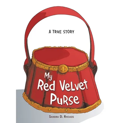 My Red Velvet Purse: A True Story - Hardcover