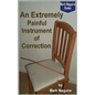 An Extremely Painful Instrument of Correction - Paperback