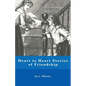 Heart to Heart Stories of Friendship - Paperback