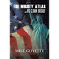 The Mighty Atlas & His Clown Brigade: America's Most Unlikely Heroes - Paperback
