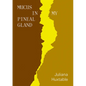 Mucus in My Pineal Gland - Paperback