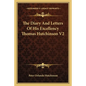 The Diary and Letters of His Excellency Thomas Hutchinson V2 - Paperback