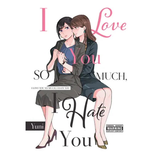 I Love You So Much, I Hate You - Paperback