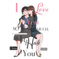 I Love You So Much, I Hate You - Paperback