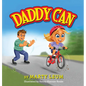 Daddy Can - Hardcover