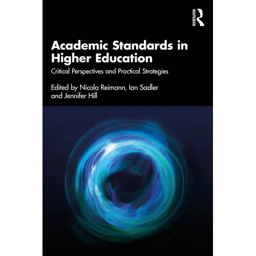 Academic Standards in Higher Education: Critical Perspectives and Practical Strategies - Paperback