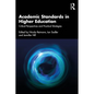 Academic Standards in Higher Education: Critical Perspectives and Practical Strategies - Paperback