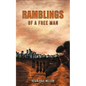 Ramblings of a Free Man - Paperback