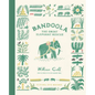 Bandoola: The Great Elephant Rescue - Hardcover