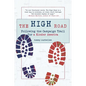 The High Road: Following the Campaign Trail for a Kinder America - Paperback