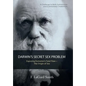 Darwin'S Secret Sex Problem: Exposing Evolution'S Fatal Flaw-The Origin of Sex - Hardcover