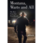 Montana, Warts and All - Paperback