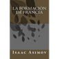 La Formación De Francia - Paperback