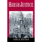 Harsh Justice: Criminal Punishment and the Widening Divide Between America and Europe - Paperback