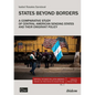 States Beyond Borders: A Comparative Study of Central American Sending States and Their Emigrant Policy (1998-2021) - Paperback