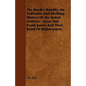 The Border Bandits; An Authentic And Thrilling History Of the Noted Outlaws - Jesse And Frank James And Their Band Of Highwaymen - Paperback