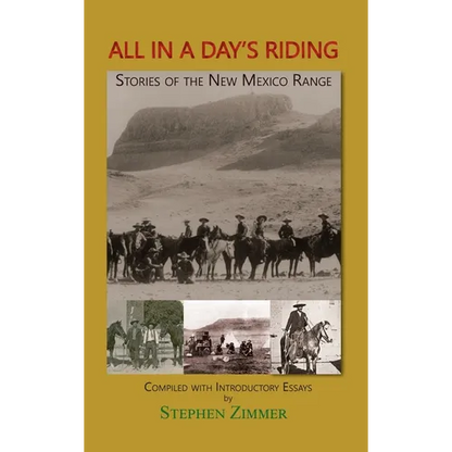All in a Day's Riding: Stories of the New Mexico Range - Hardcover