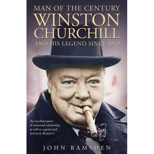 Man of the Century: Winston Churchill and His Legend Since 1945 - Paperback