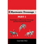 Harmonic Dressage Part 2: Techniques of Harmonic Dressage and the Training Pyramid - Paperback