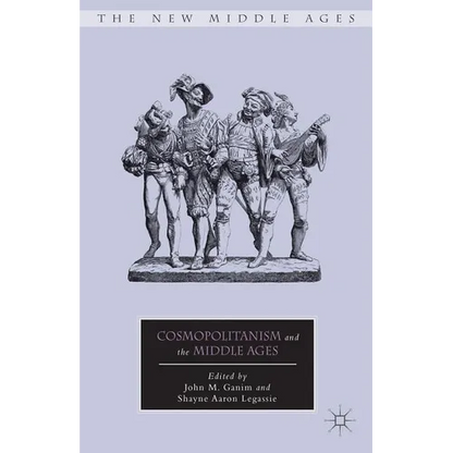 Cosmopolitanism and the Middle Ages - Hardcover