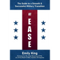At Ease: The Guide to a Smooth & Successful Military Transition - Paperback