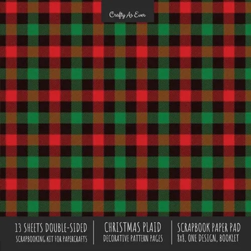 Christmas Plaid Scrapbook Paper Pad 8x8 Scrapbooking Kit for Cardmaking Gifts, DIY Crafts, Printmaking, Papercrafts, Holiday Decorative Pattern Pages - Paperback
