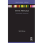 White Privilege: Psychoanalytic Perspectives - Hardcover