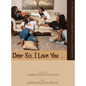 Dear Sis, I Love You (The Anthology) - Hardcover