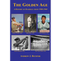 The Golden Age - A History of Baseball from 1900-1960 - Paperback