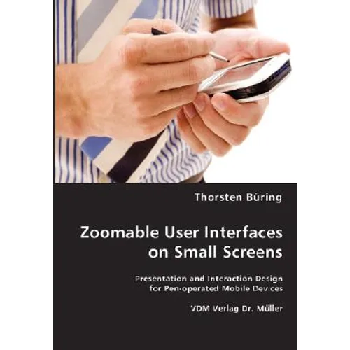 Zoomable User Interfaces on Small Screens - Paperback
