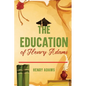 The Education of Henry Adams: Annotated - Paperback