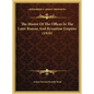 The Master Of The Offices In The Later Roman And Byzantine Empires (1919) - Hardcover