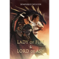 Lady of Fire & Lord of Ash: A Dragon Lords Novel - Paperback