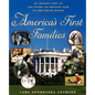 America's First Families: An Inside View of 200 Years of Private Life in the White House - Paperback