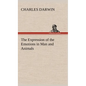 The Expression of the Emotions in Man and Animals - Hardcover