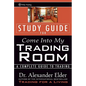 Study Guide for Come Into My Trading Room - Paperback