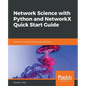 Network Science with Python and NetworkX Quick Start Guide - Paperback