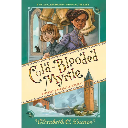 Cold-Blooded Myrtle (Myrtle Hardcastle Mystery 3) - Hardcover