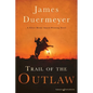 Trail of the Outlaw - Paperback