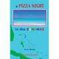 A PIZZA NIGHT in the BAHAMAS - Paperback