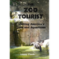 The Zoo Tourist: Visiting America's Zoos and Aquariums - Paperback