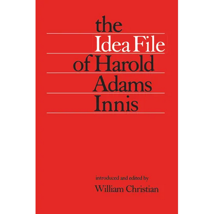 The Idea File of Harold Adams Innis - Paperback
