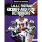 G.O.A.T. Football Kickoff and Punt Returners - Library Binding