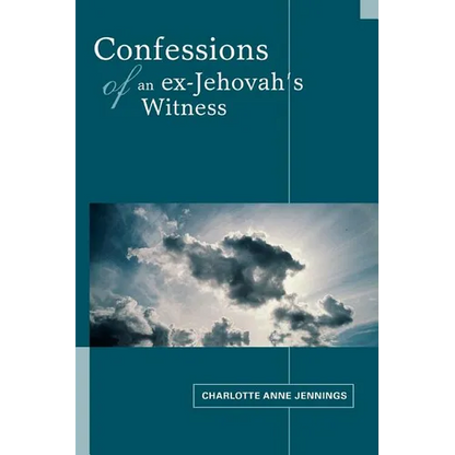 Confessions of an ex-Jehovah's Witness - Paperback