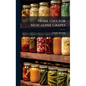 Home Uses For Muscadine Grapes - Hardcover