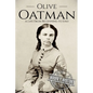 Olive Oatman: A Life From Beginning to End - Paperback